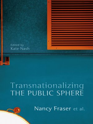 cover image of Transnationalizing the Public Sphere